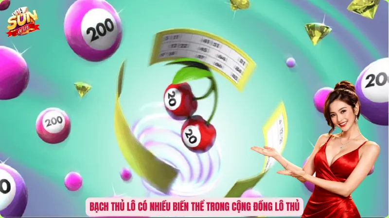 Bạch thủ lô có nhiều biến thể trong cộng đồng lô thủ