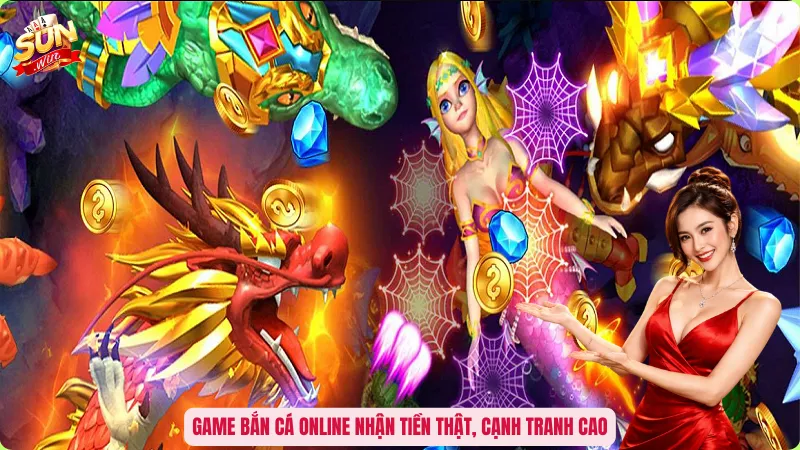 Game bắn cá online nhận tiền thật, cạnh tranh cao