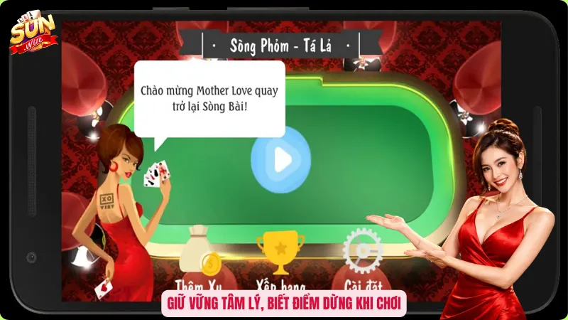 Giữ vững tâm lý, biết điểm dừng khi chơi