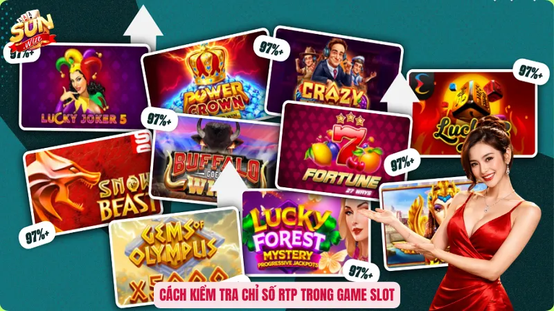Cách kiểm tra chỉ số RTP trong game slot