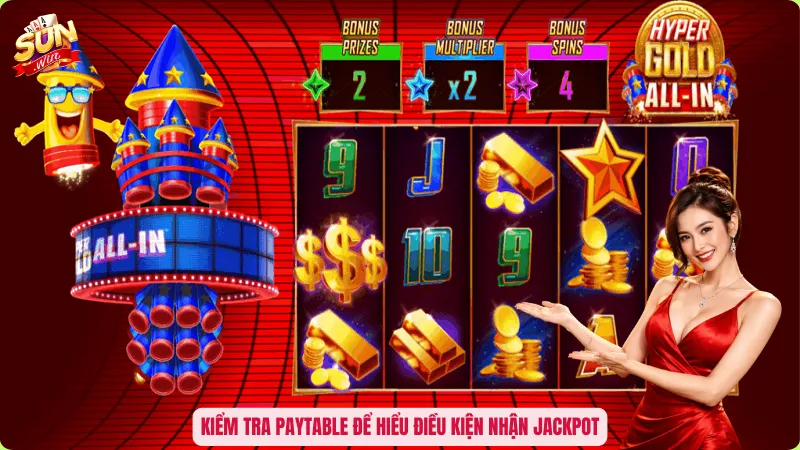Kiểm tra paytable để hiểu điều kiện nhận Jackpot
