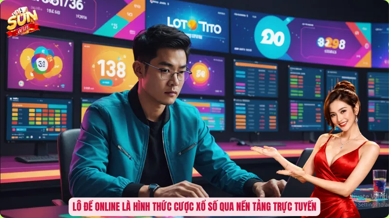 Lô đề online là hình thức cược xổ số qua nền tảng trực tuyến