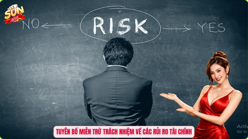Tuyên bố miễn trừ trách nhiệm về các rủi ro tài chính