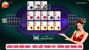 Cách Chơi Mậu Binh – Hiểu Luật Trong Tay, Thắng Gọn Trong Ván