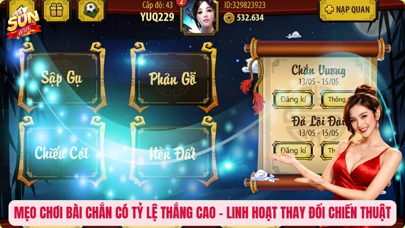 Mẹo chơi bài Chắn có tỷ lệ thắng cao – Linh hoạt thay đổi chiến thuật